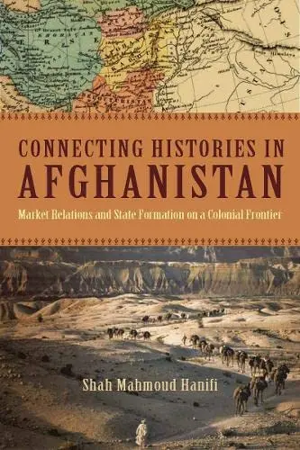 Cover of Connecting Histories in Afghanistan