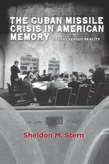 Cover of The Cuban Missile Crisis in American Memory