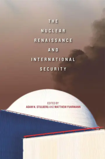 Cover of The Nuclear Renaissance and International Security
