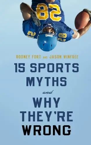 Cover of 15 Sports Myths and Why They're Wrong