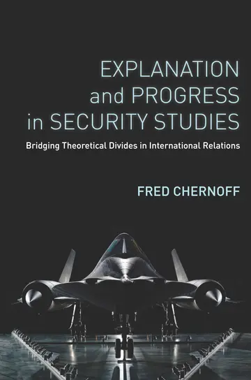 Cover of Explanation and Progress in Security Studies