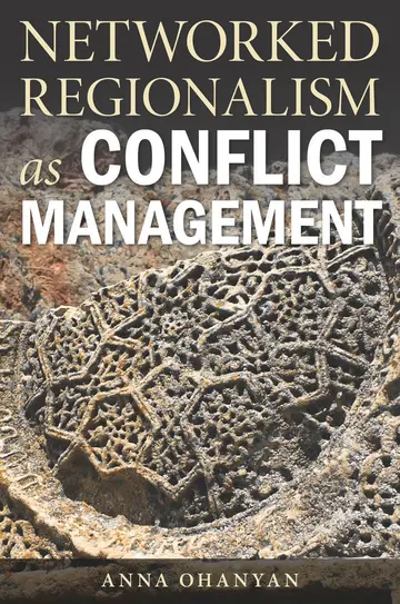 Cover of Networked Regionalism as Conflict Management