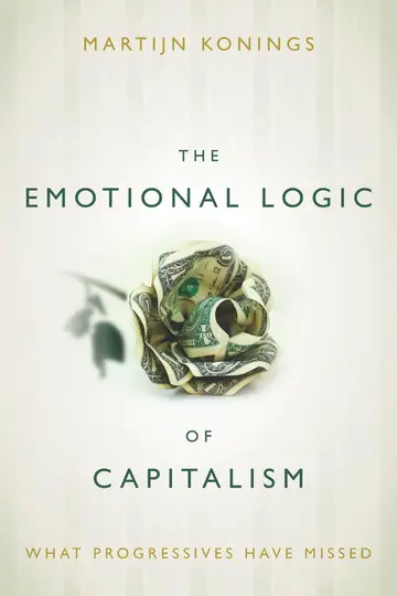 Cover of The Emotional Logic of Capitalism