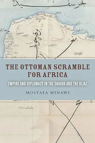 Cover of The Ottoman Scramble for Africa