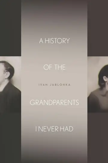Cover of History of the Grandparents I Never Had