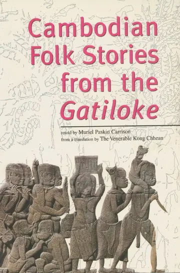 Cover of Cambodian Folk Stories from the Gatiloke Cambodian Folk Stories from the Gatiloke