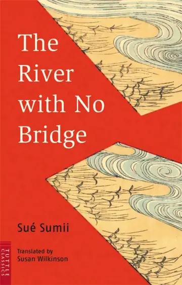 Cover of The River with No Bridge