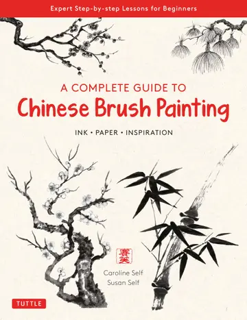 Cover of Complete Guide to Chinese Brush Painting