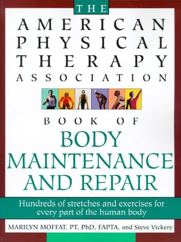 Cover of The American Physical Therapy Association Book of Body Repair and Maintenance