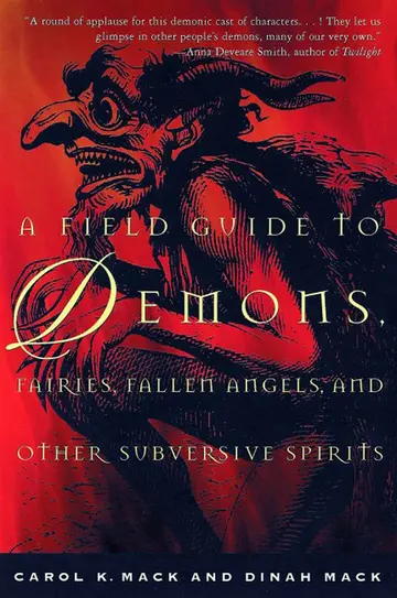 Cover of A Field Guide to Demons, Fairies, Fallen Angels, and Other Subversive Spirits