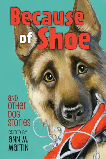 Cover of Because of Shoe and Other Dog Stories