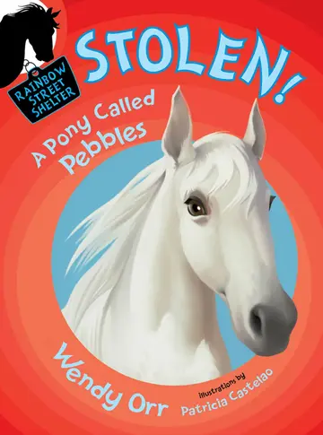Cover of STOLEN! A Pony Called Pebbles