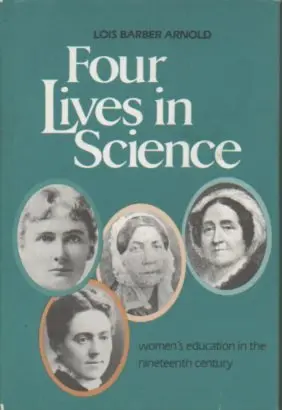 Cover of Four Lives in Science