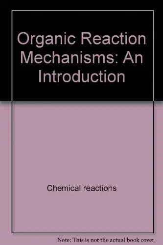Cover of Organic reaction mechanisms