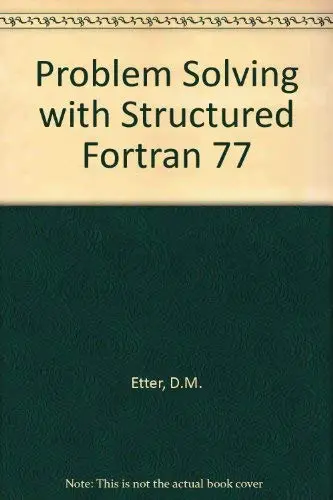 Cover of Problem Solving with Structured Fortran 77