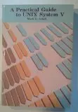 Cover of Practical Guide to the Unix System