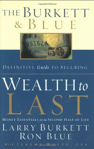 Cover of The Burkett & Blue Definitive Guide to Securing Wealth to Last