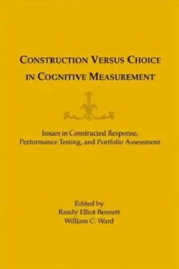 Cover of Construction Versus Choice in Cognitive Measurement