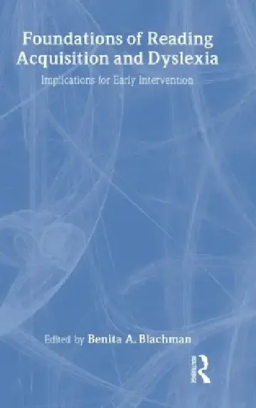 Cover of Foundations of Reading Acquisition and Dyslexia