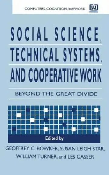 Cover of Social Science, Technical Systems, and Cooperative Work
