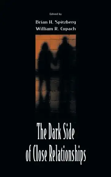 Cover of The Dark Side of Close Relationships