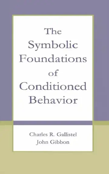 Cover of The Symbolic Foundations of Conditioned Behavior