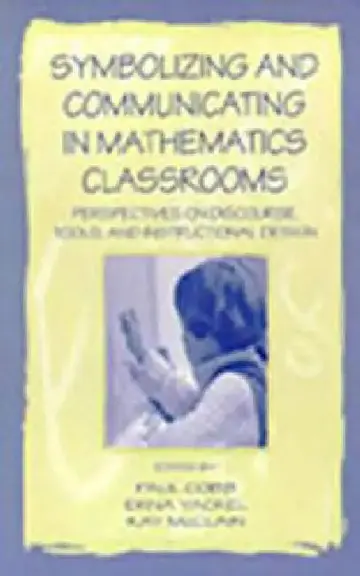 Cover of Symbolizing and Communicating in Mathematics Classrooms