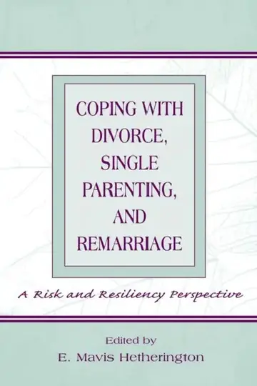 Cover of Coping with Divorce, Single Parenting, and Remarriage