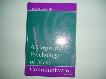 Cover of A Cognitive Psychology of Mass Communication