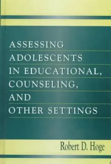 Cover of Assessing Adolescents in Educational, Counseling, and Other Settings