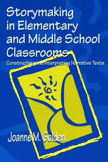 Cover of Storymaking in Elementary and Middle School Classrooms