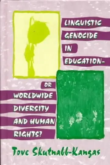 Cover of Linguistic Genocide in Education--or Worldwide Diversity and Human Rights?