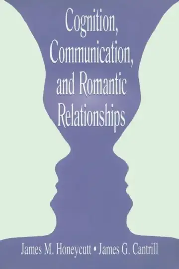 Cover of Cognition, Communication, and Romantic Relationships