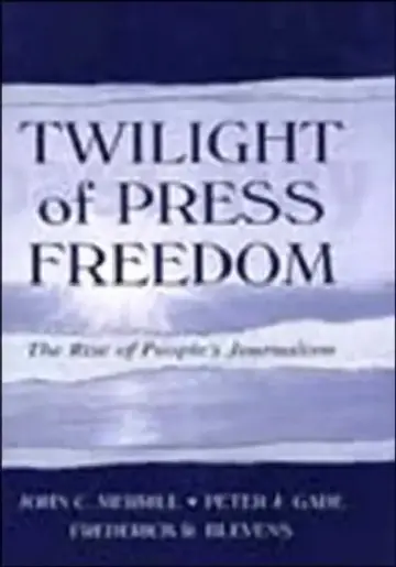 Cover of Twilight of Press Freedom