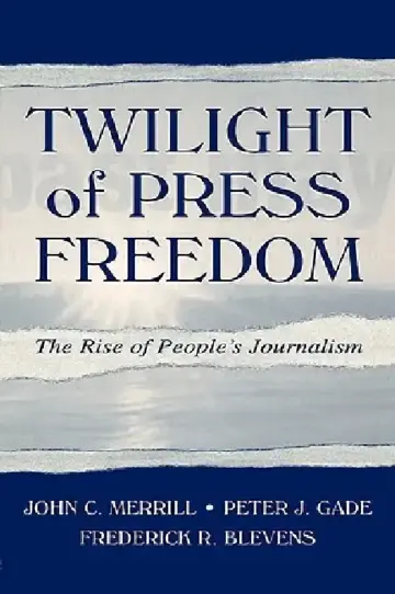 Cover of Twilight of Press Freedom