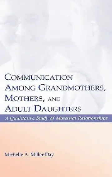 Cover of Communication Among Grandmothers, Mothers, and Adult Daughters