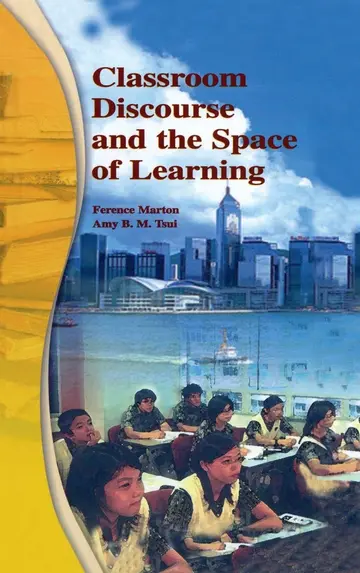 Cover of Classroom Discourse and the Space of Learning