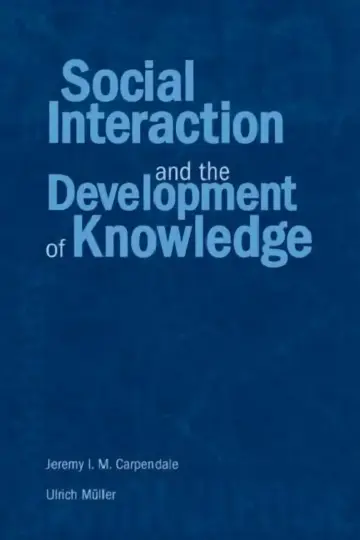 Cover of Social Interaction and the Development of Knowledge