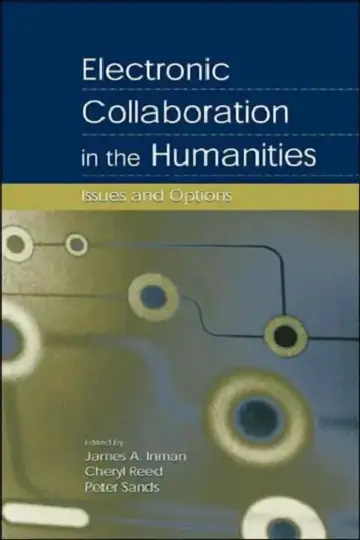 Cover of Electronic Collaboration in the Humanities