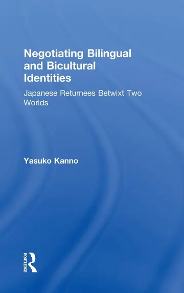 Cover of Negotiating Bilingual and Bicultural Identities