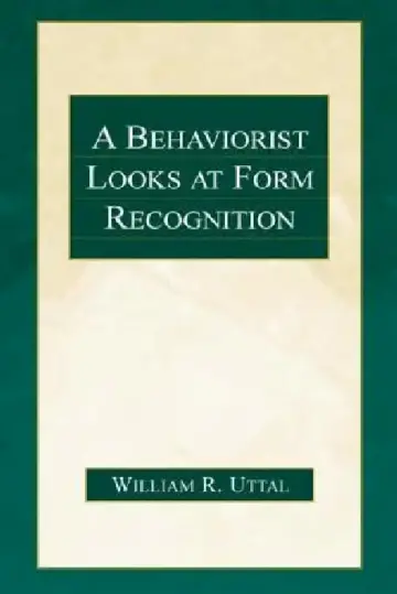Cover of A Behaviorist Looks at Form Recognition