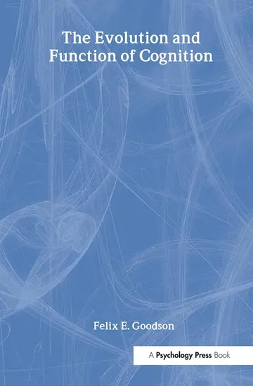 Cover of The Evolution and Function of Cognition