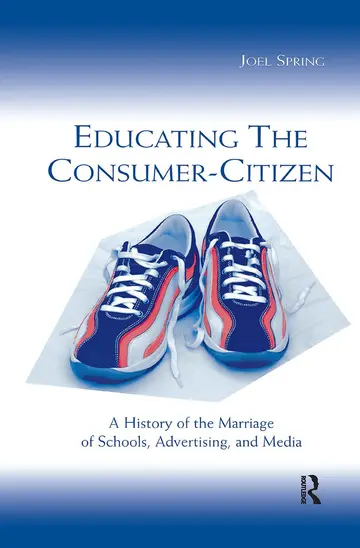 Cover of Educating the Consumer Citizen