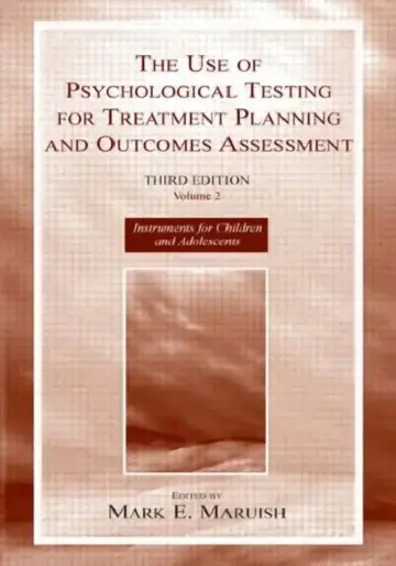 Cover of The Use of Psychological Testing for Treatment Planning and Outcomes Assessment
