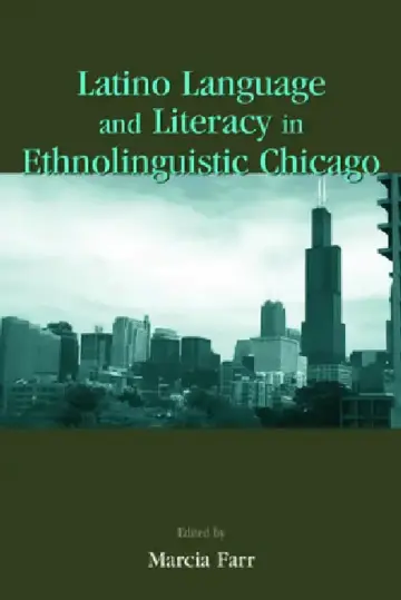 Cover of Latino Language and Literacy in Ethnolinguistic Chicago