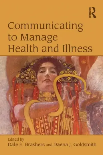 Cover of Communicating to Manage Health and Illness