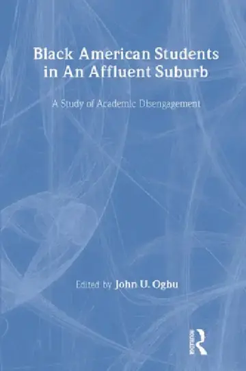 Cover of Black American Students in An Affluent Suburb