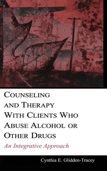Cover of Counseling and Therapy with Clients Who Abuse Alcohol or Other Drugs