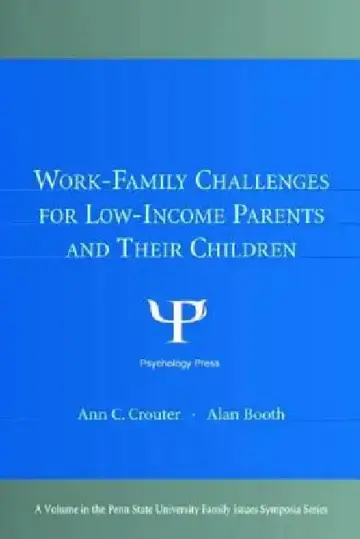 Cover of Work-Family Challenges For Low-Income Parents And Their Children