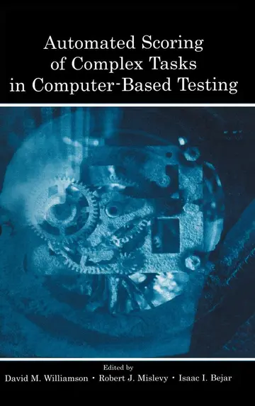 Cover of Automated Scoring of Complex Tasks in Computer-Based Testing